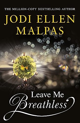 Leave Me Breathless: The irresistible summer romance from the Sunday Times bestseller