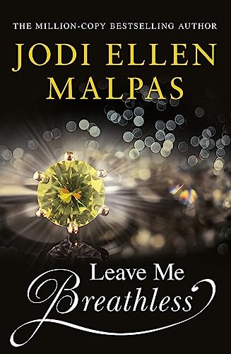 Leave Me Breathless: The irresistible summer romance from the Sunday Times bestseller Leave Me Breathless: The irresistible summer romance from the Sunday Times bestseller