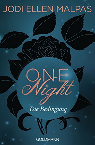 One Night - Die Bedingung: Erotischer Roman (Die One Night-Saga, Band 1) von Goldmann TB