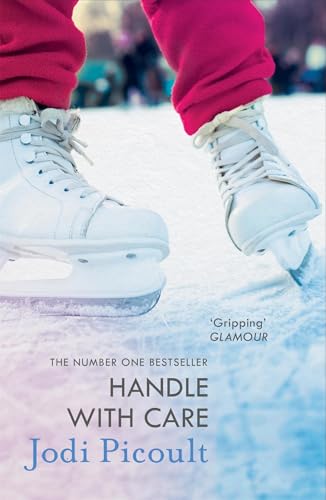 Handle with Care: the gripping emotional drama by the number one bestselling author of A Spark of Light Handle with Care: the gripping emotional drama by the number one bestselling author of A Spark of Light