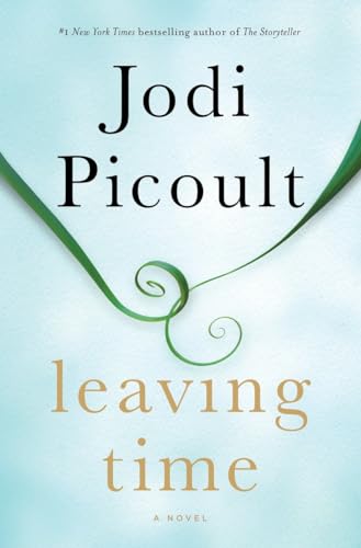 Leaving Time: A Novel Leaving Time: A Novel