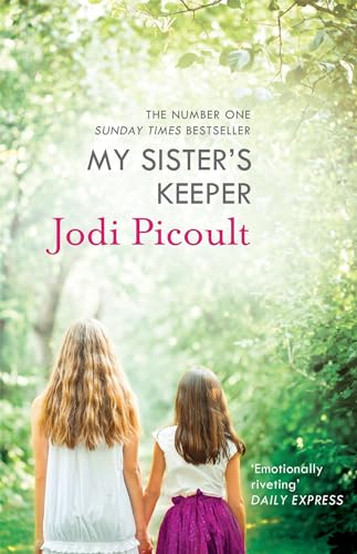 My Sister's Keeper: the gripping and hugely emotional tear-jerker from the bestselling author of Mad Honey My Sister's Keeper: the gripping and hugely emotional tear-jerker from the bestselling author of Mad Honey