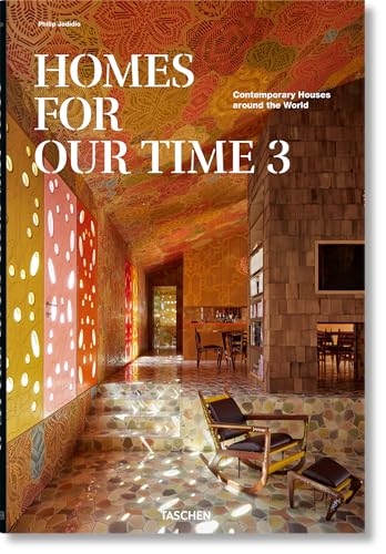 Homes For Our Time. Contemporary Houses around the World. Vol. 3 von TASCHEN