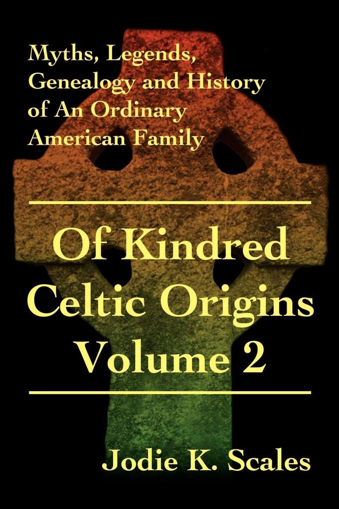 Of Kindred Celtic Origins von iUniverse