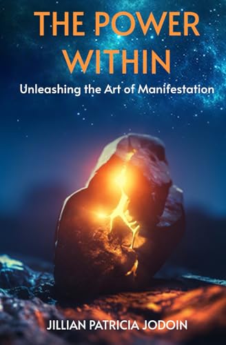 The Power Within: Unleashing the Art of Manifestation von Platypus Publishing