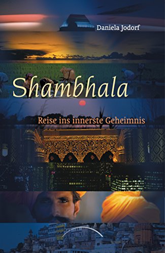 Shambhala: Reise ins innerste Geheimnis von Kamphausen Media GmbH