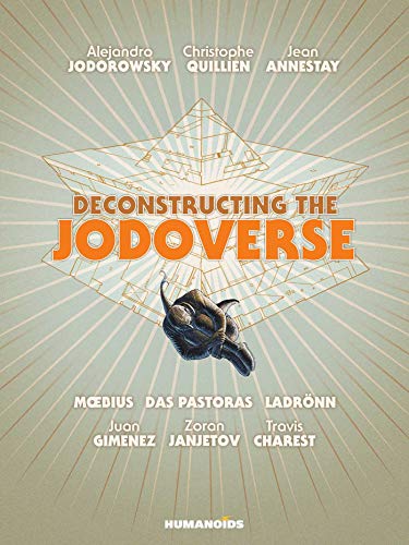 Deconstructing the Jodoverse: The Incal / Metabarons Deconstructing the Jodoverse: The Incal / Metabarons