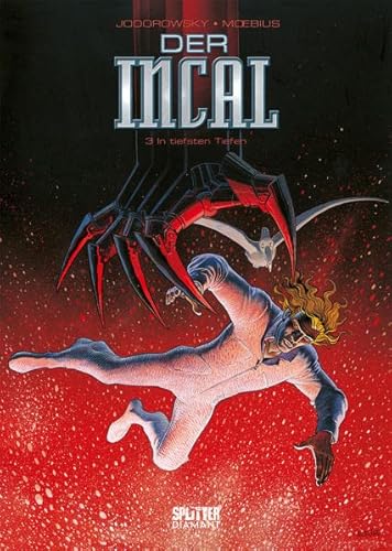 Der Incal. Band 3 (Splitter Diamant Vorzugsausgabe): In tiefsten Tiefen