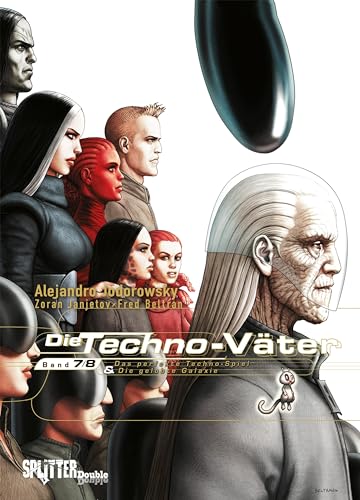 Die Techno-Väter. Doppelband 7 + 8: Das perfekte Techno-Spiel + Die gelobte Galaxie Die Techno-Väter. Doppelband 7 + 8: Das perfekte Techno-Spiel + Die gelobte Galaxie von Splitter Verlag