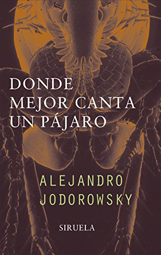 Donde mejor canta un pájaro (Libros del Tiempo, Band 145) von SIRUELA
