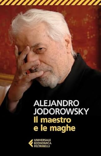 Il maestro e le maghe (Universale economica, Band 8352) von Feltrinelli