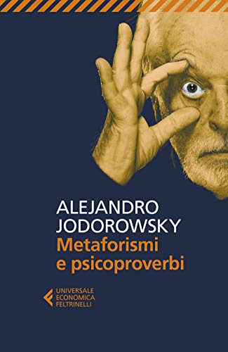 METAFORISMI E PSICOPROVERBI METAFORISMI E PSICOPROVERBI