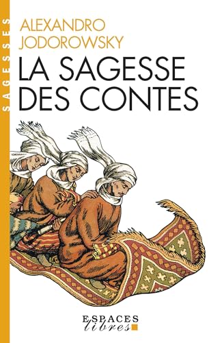 Sagesse Des Contes (La)