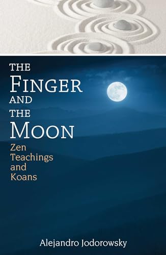 The Finger and the Moon: Zen Teachings and Koans von Simon & Schuster