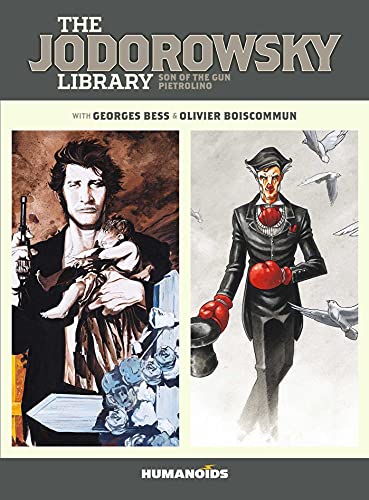 The Jodorowsky Library: Book Two: Son of the Gun • Pietrolino (Volume 2) von Humanoids, Inc.