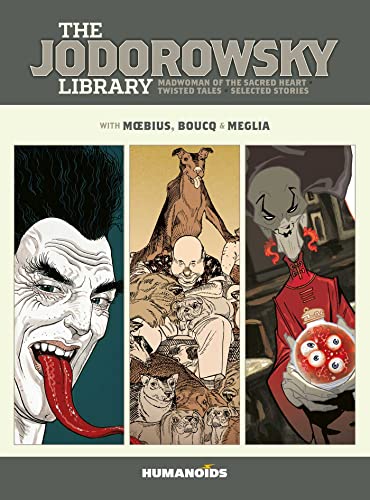 The Jodorowsky Library: Book Six: Madwoman of the Sacred Heart • Twisted Tales (Volume 6)