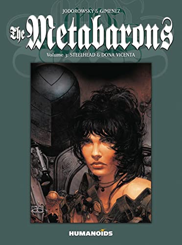 The Metabarons Vol.3: Steelhead & Dona Vicenta (Volume 3)