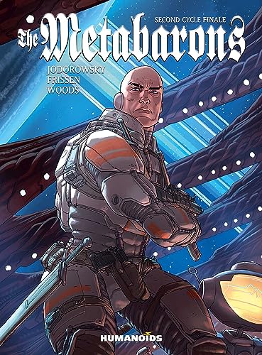 The Metabarons: Second Cycle Finale The Metabarons: Second Cycle Finale von Humanoids, Inc.