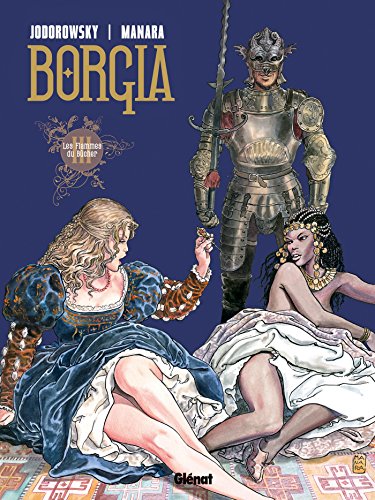 Borgia - Tome 03: Les flammes du bûcher von GLÉNAT BD