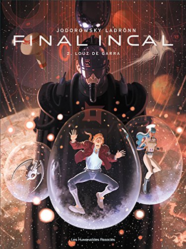 Final Incal T02: Louz de Garra von HUMANOIDES ASS.