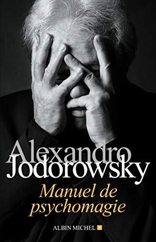 Manuel de psychomagie von ALBIN MICHEL