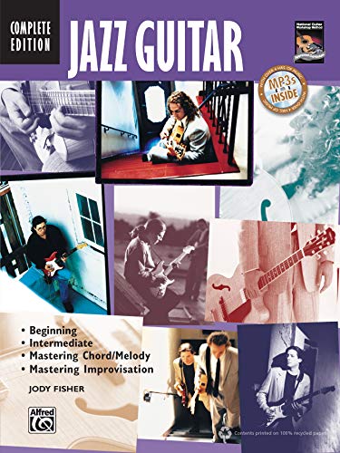 Jazz Guitar Complete Edition (Book/CD): Beginning / Intermediate / Mastering Chord/Melody / Mastering Improvisation (National Guitar Workshop) (Complete Method) von Alfred Music Publishing G