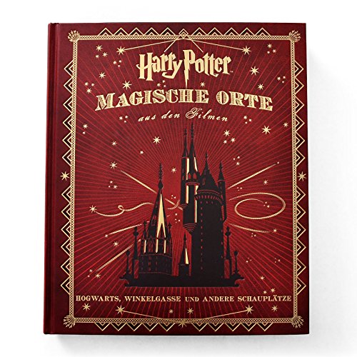 Harry Potter: Magische Orte aus den Filmen: Hogwarts, Winkelgasse und andere Schauplätze von Panini Verlags GmbH