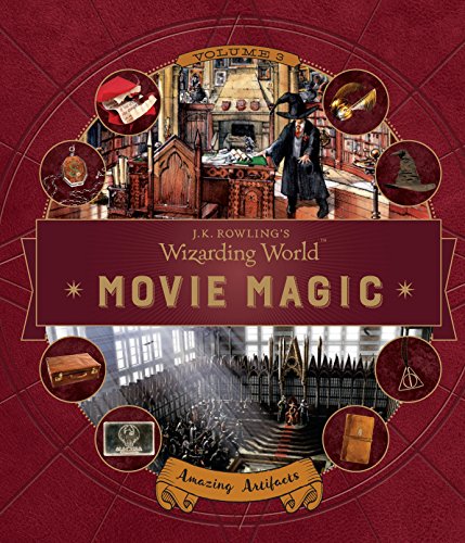 J. K. Rowling's Wizarding World: Movie Magic Volume Three: Amazing Artifacts von WALKER BOOKS