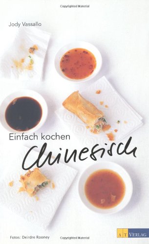 Einfach kochen Chinesisch von AT Verlag