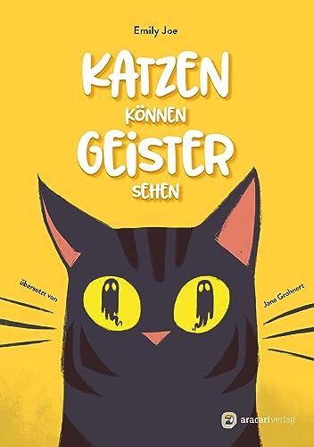 Katzen können Geister sehen: Bilderbuch