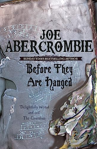 Before They Are Hanged: Book Two (The First Law) Before They Are Hanged: Book Two (The First Law) von Gollancz