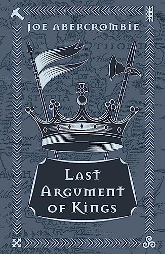 Last Argument Of Kings: Book Three (The First Law) von Gollancz