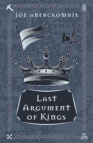 Last Argument Of Kings: Book Three (The First Law) von Gollancz