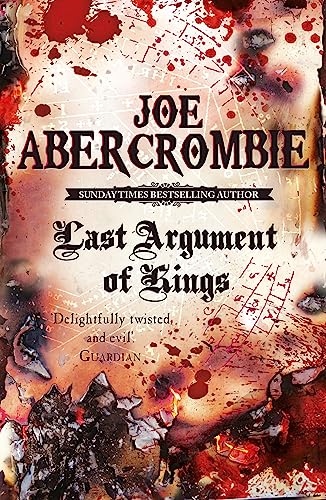 Last Argument Of Kings: Book Three (The First Law)