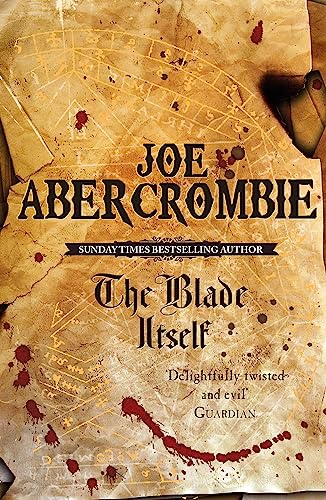 The Blade Itself: Book One (The First Law)