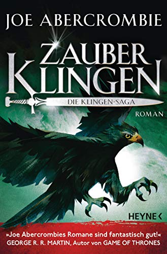 Zauberklingen - Die Klingen-Saga: Roman (Die Klingen-Romane, Band 8) von HEYNE