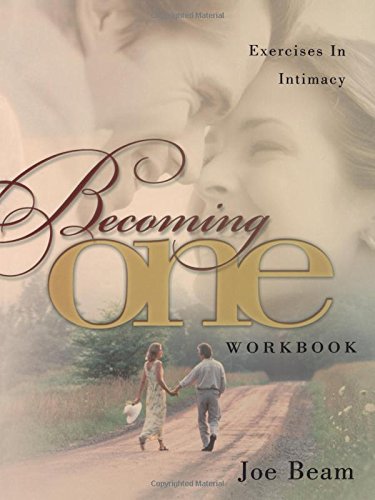 Becoming One Workbook: Emotionally, Physically, Spiritually von Howard Books
