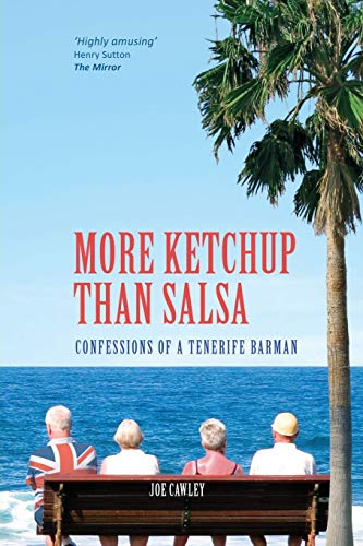More Ketchup than Salsa: Confessions of a Tenerife Barman