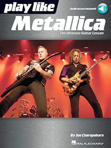 Play Like Metallica: The Ultimate Guitar Lesson von HAL LEONARD