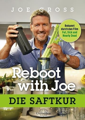 Reboot with Joe: Die Saftkur von Narayana Verlag GmbH