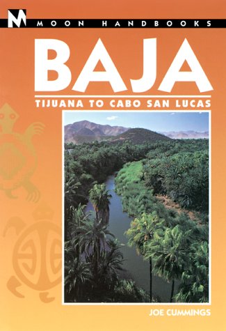 Moon Handbooks Baja: Tijuana to Cabo San Lucas (Moon Baja) von Avalon Travel Publishing
