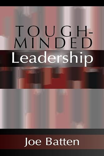 Tough-Minded Leadership