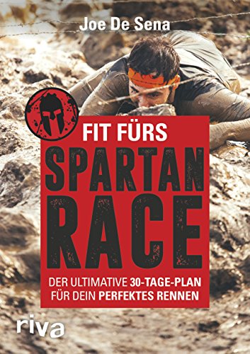 Fit fürs Spartan Race: Der ultimative 30-Tage-Plan für dein perfektes Rennen