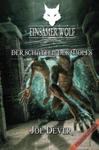 Einsamer Wolf 19 - Der Schatten des Wolfs: Fantasy-Spielbuch