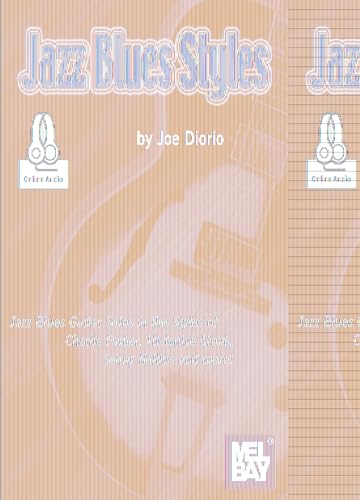 Jazz Blues Styles: Guitar Solos in the Styles of Charlie Parker, Thelonius Monk, Sonny Rollins and Other Jazz Blues Greats. 99623M von Mel Bay Publications, Inc.
