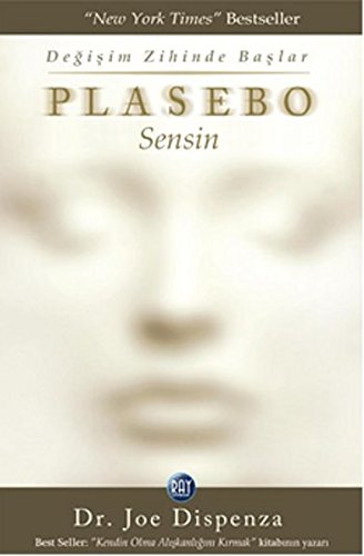 Plasebo Sensin: Degisim Zihinde Baslar: Değişim Zihinde Başlar von Ray Yayincilik