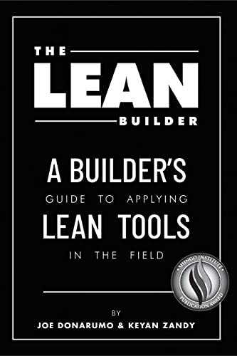 The Lean Builder: A Builder's Guide to Applying Lean Tools in the Field von Lulu Publishing Services