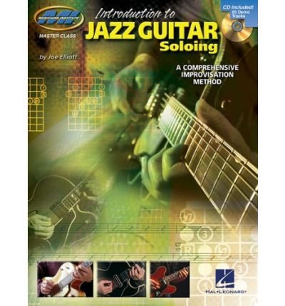 [INTRODUCTION TO JAZZ GUITAR SOLOING - A COMPREHENSIVE IMPROVISATION METHOD BY ELLIOTT, JOE]PAPERBACK von Hal Leonard Corporation