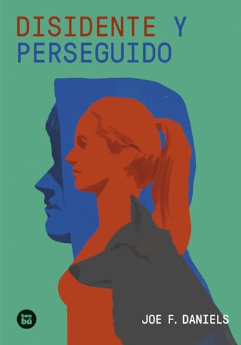 Disidente y perseguido (Exit, Band 54) von Editorial Bambú