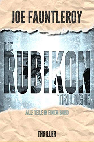 Die Rubikon-Trilogie: Alle Teile in einem Band